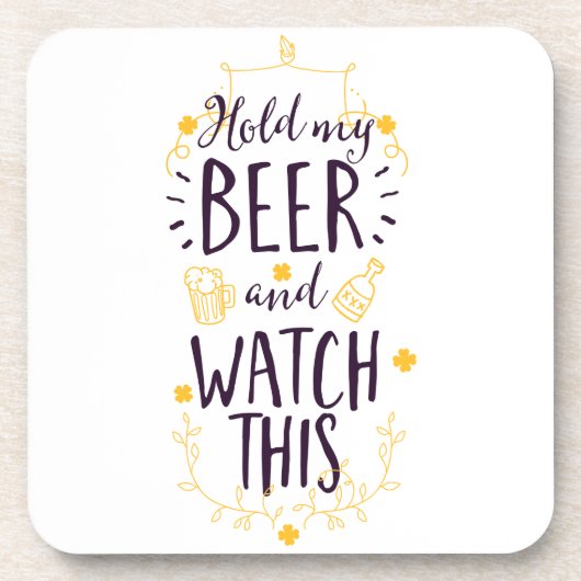 私のビールを持って、これを見る コースター (正面)
