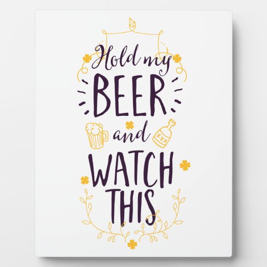 私のビールを持って、これを見る フォトプラーク (正面)