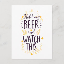 私のビールを持って、これを見る ポストカード