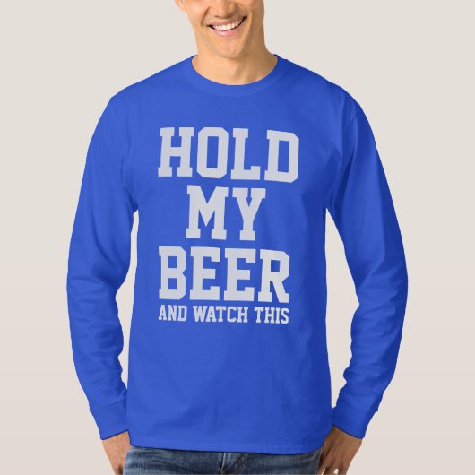 私のビールを持って、これを見る Tシャツ (正面)