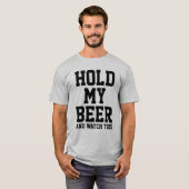 私のビールを持って、これを見る Tシャツ (正面フル)
