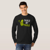 私のピクルスをくすぐって Tシャツ (正面フル)