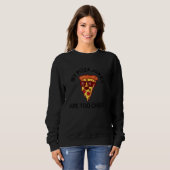 私のピザのジョークは安くて可愛いピザ スウェットシャツ (正面フル)