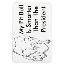 私のピットブルは頭が切れる大統領のマグネットよりも高い