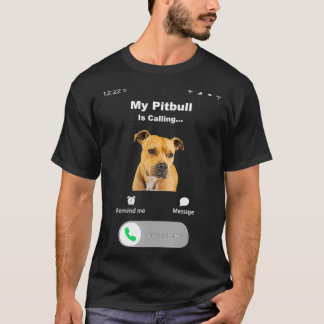 私のピットブルは2を呼んでいる Tシャツ