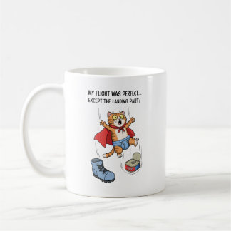 私のフライトは完璧だった…着陸部を除いて! コーヒーマグカップ