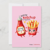 私のフライドポテトに合うケチャップはあなたよ ファニー・バレンタイン シーズンカード (正面)