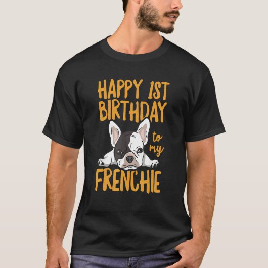 私のフランス人引用文が犬を飼って幸せな1歳の誕生日 Tシャツ (正面)