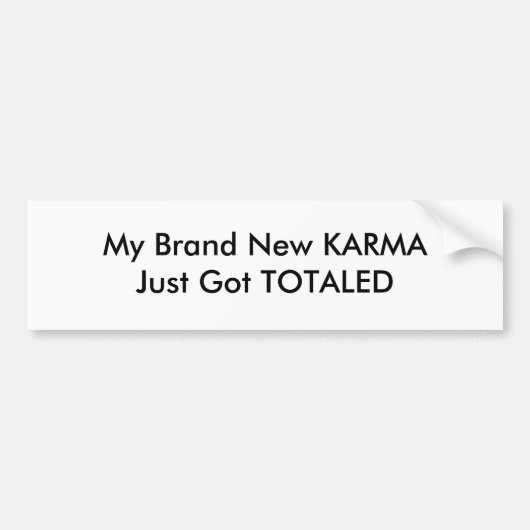 私のブランドの新しいカルマが合計さ得れた バンパーステッカー (正面)