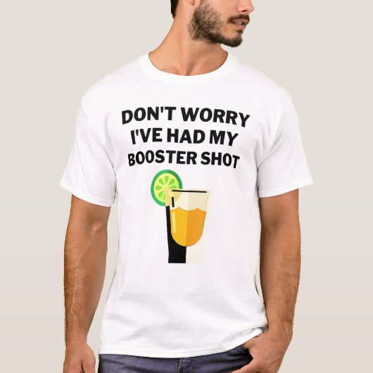 私のブースターショットの予防接種を心配しない Tシャツ (正面)