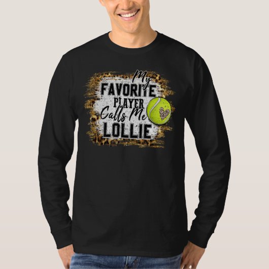 私のプレーお気に入りのヤーは私をロリー・テニス・母と呼ぶ Tシャツ (正面)