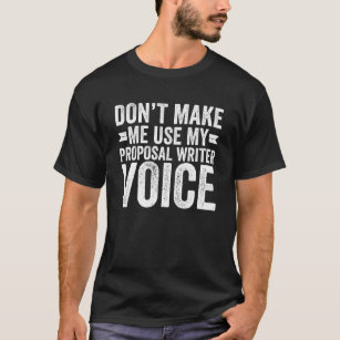 私のプロポーザルを使用しないWriter Voice 書's Tシャツ