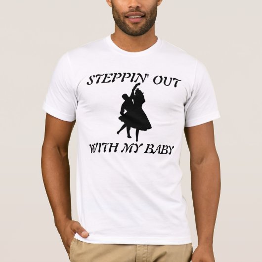 私のベイビーと一緒に踊ろう Tシャツ (正面)