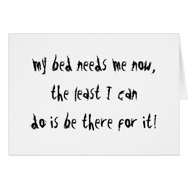 私のベッドは私を必要とします (正面横)