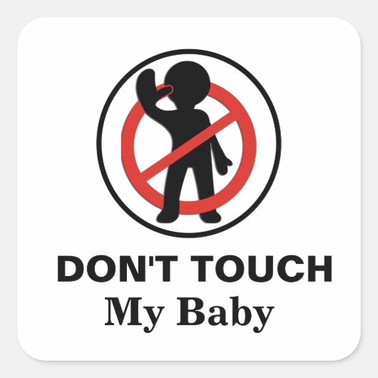 私のベビーに触れないで下さい スクエアシール (正面)