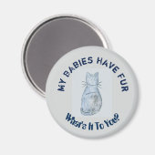 「私のベビーは毛を持っている」冷蔵庫用マグネット マグネット (正面/裏面)