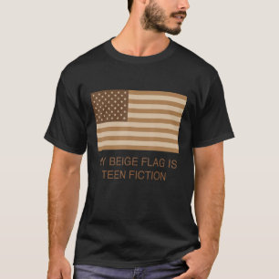 私のベージュ旗はフィクション10代のだ Tシャツ