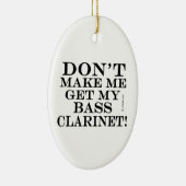 私のベースのクラリネットを取得しない セラミックオーナメント (右)
