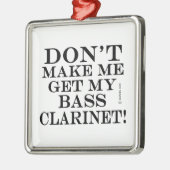私のベースのクラリネットを取得しない メタルオーナメント (左)