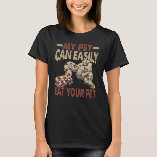 私のペットは簡単に食べペットボールPython Snaすることができる Tシャツ (正面)