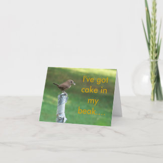 私のペットミソサザイ、私は持っています私のくちばしのケーキを…. カード
