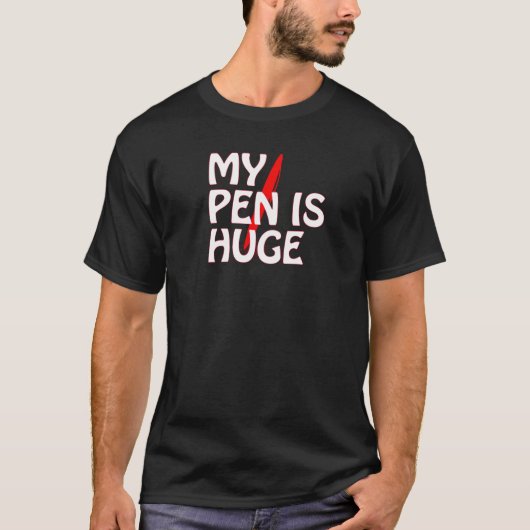 私のペンは巨大です Tシャツ (正面)