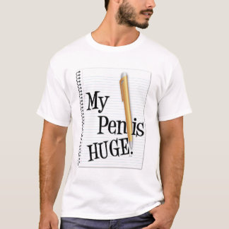 私のペンは巨大です Tシャツ