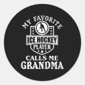 私のホッケーお気に入りのプレーヤーは私におばあちゃんアイスホックと呼ぶ ラウンドシール (正面)