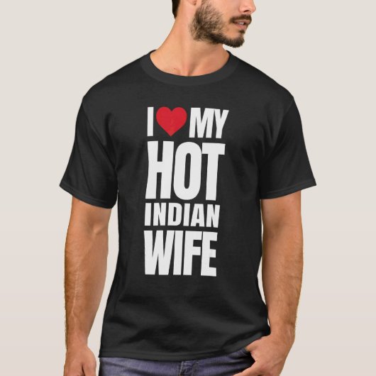 私のホットなインド人妻が大好き Tシャツ (正面)
