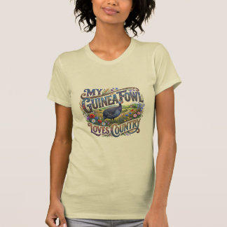私のホロホロ鳥は田舎が好きTシャツ Tシャツ