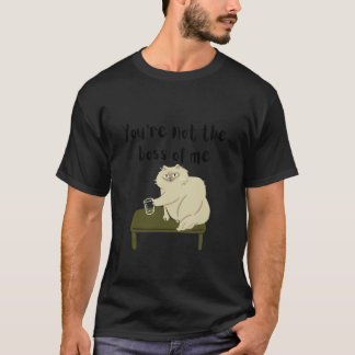 私のボスはあなたじゃない 猫のイラスト 冗談Tシャツ Tシャツ
