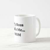 私のボスは母の日と呼ぶ コーヒーマグカップ (正面右)