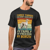 私のボルゾイ家族を混乱させない3つの事 Tシャツ (正面)
