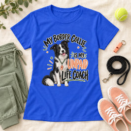私のボーダーコリーは無給の人生の師 Tシャツ