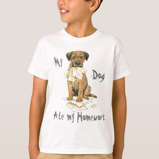 私のボーダーテリアは私の宿題を食べました Tシャツ (正面)