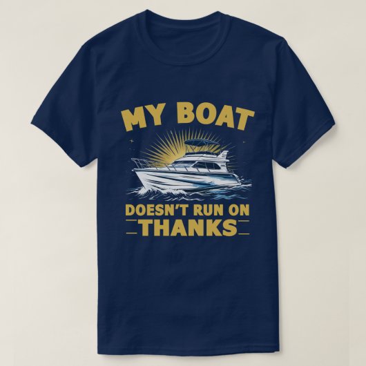 私のボートはボート走の所有者に乗らない Tシャツ (デザイン正面)
