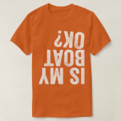 私のボートは大丈夫か Tシャツ (デザイン正面)