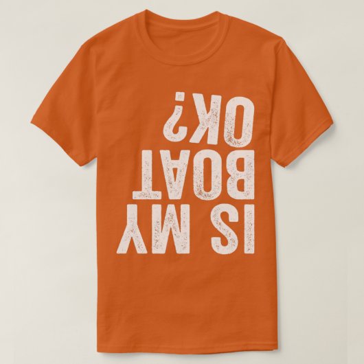 私のボートは大丈夫か Tシャツ (デザイン正面)