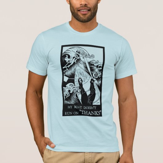 私のボート走は乗感謝していらぬ Tシャツ (正面)