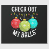 私のボールの汚いクリスマスジョークの装飾をチェック ラッピングペーパー (フラット)