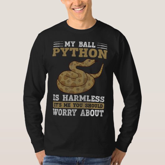 私のボールPythonは無害なスネークボールPython 2 Tシャツ (正面)