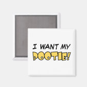 私のポティが欲しい！ – 正方形マグネット マグネット (正面/裏面)