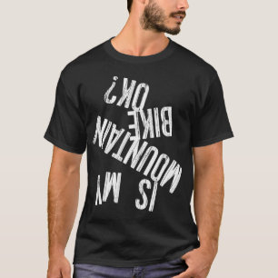 私のマウンテンバイクOKトレイルおもしろいバイクギア Tシャツ