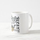 私のマグの私の唇の口紅ない コーヒーマグカップ (正面右)