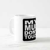 私のマグは触れません コーヒーマグカップ (正面左)