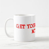 私のマグを離れてあなたの手を得て下さい コーヒーマグカップ (左)