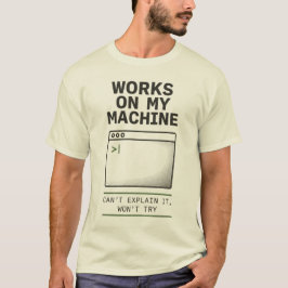 私のマシンでは動きます Funny Developer Tee Tシャツ