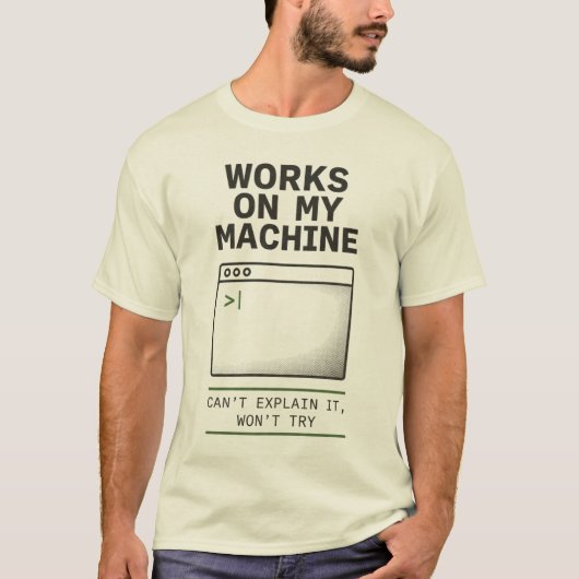 私のマシンでは動きます Funny Developer Tee Tシャツ (正面)