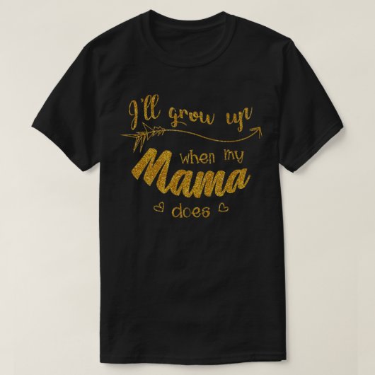 私のママが育つと成長する Tシャツ (デザイン正面)