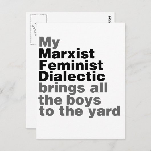 私のマルクス主義フェミニスト弁証法はすべての男の子をもたらす ポストカード (正面/裏面)